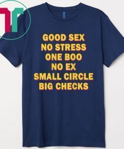Good Sex No Stress One Boo No Ex Shirt
