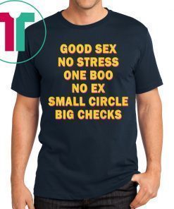 Good Sex No Stress One Boo No Ex Shirt