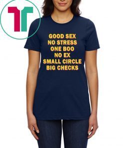 Good Sex No Stress One Boo No Ex Shirt