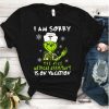 Grinch I am sorry the nice medical assistant is on vacation shirt