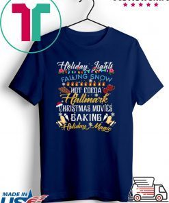 HOLIDAY LIGHTS FALLING SNOW HOT COCOA HALLMARK CHRISTMAS MOVIES T-Shirt