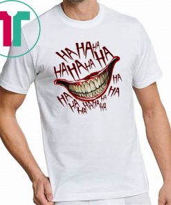 Hahaha Joker Smile Shirt