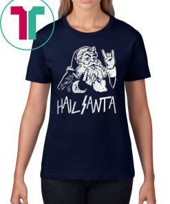 Hail Santa Ugly Christmas Shirt