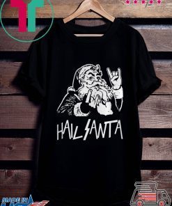 Hail Santa Ugly Christmas Shirt