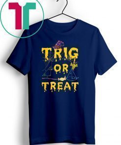 Halloween Math Teacher Trig Or Treat Student School College T-Shirt