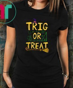 Halloween Math Teacher Trig Or Treat Student School College T-Shirt