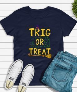 Halloween Math Teacher Trig Or Treat Student School College T-ShirtHalloween Math Teacher Trig Or Treat Student School College T-Shirt