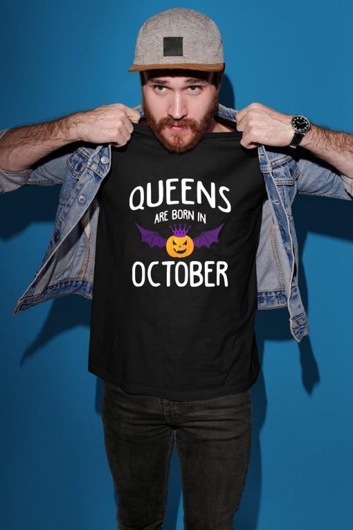 Halloween queens are born in october Shirt