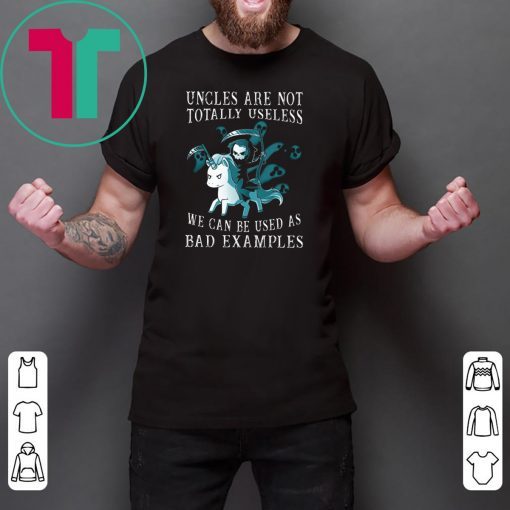 Halloween unicorn uncles are not totally useless we can be used as bad examples shirt