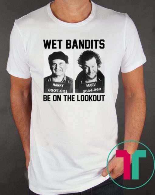 Harry And Marv Wet Bandits Be On The Lookout Home Alone Tee Shirt