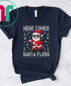 Here Comes Santa Floss Ugly Christmas Shirt