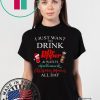 I JUST WANT TO DRINK DR PEPPER AND WATCH HALLMARK CHRISTMAS MOVIES T-Shirt