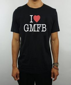 I LOVE GMFB SHIRT