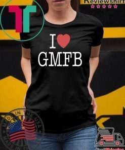 I LOVE GMFB 2020 T-SHIRT