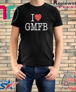 Offcial I LOVE GMFB SHIRT