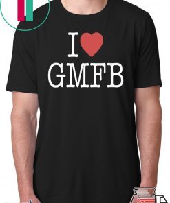 I LOVE GMFB Unisex T-SHIRT