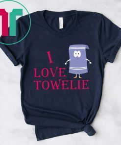 I Love Towelie Funny T-Shirt