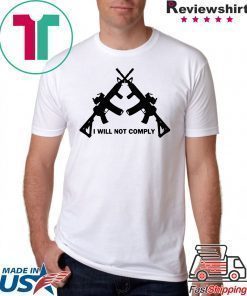 I Will Not Comply Oregon T-Shirt