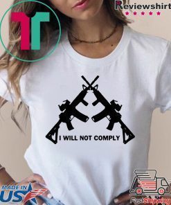 I Will Not Comply Oregon T-Shirt