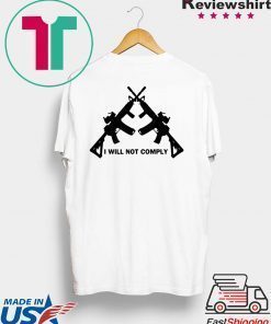 I Will Not Comply Oregon T-Shirt