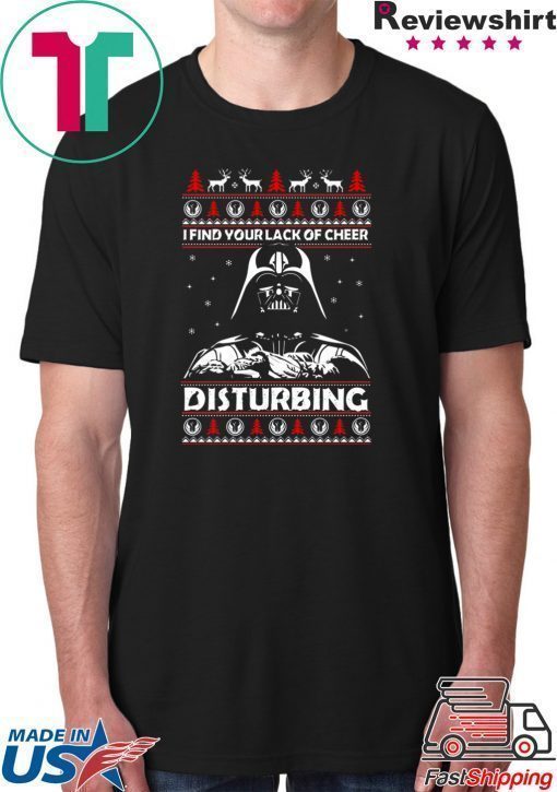 I find your lack of cheer disturbing Christmas T-Shirt