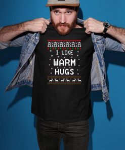 I like warm hugs Christmas T-Shirt