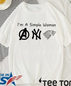 I'M A SIMPLE WOMAN AVENGERS YANKEES GAME OF THRONE SHIRT