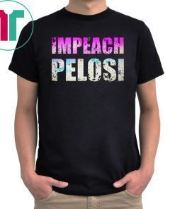Impeach nancy pelosi Shirt