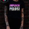 Impeach nancy pelosi Shirt