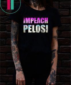 Impeach nancy pelosi Shirt