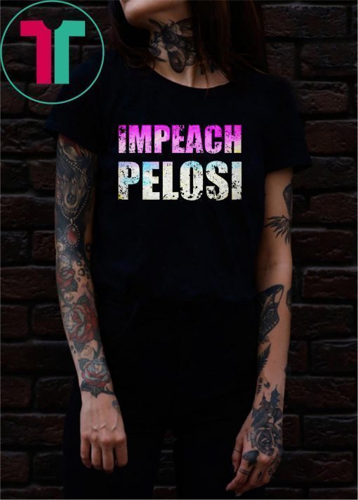 Impeach nancy pelosi Shirt