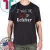 It was the 14th of october had that Tee Shirt