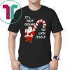 It’s Not Going To Lick Itself Christmas T-Shirt