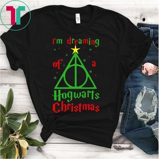 I’m Dreaming Of A Hogwarts Christmas Shirt