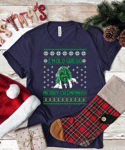I’m Old Gregg Merry Crimpmas Christmas T-Shirt