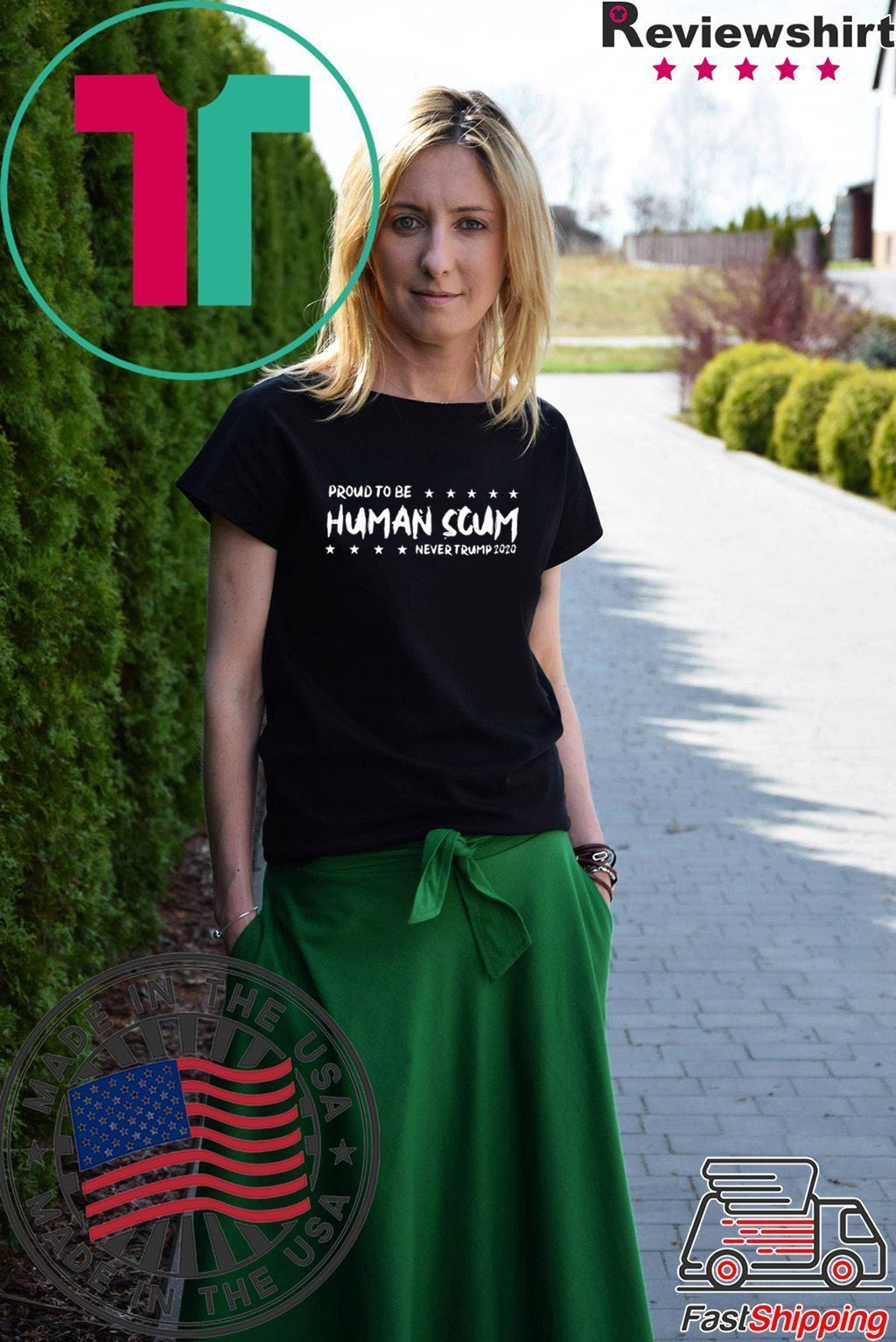 I’m Proud To Be Called Human Scum 2020 Shirt