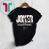 JOAQUIN PHOENIX JOKER 2019 SIGNATURE SHIRT