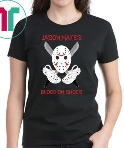 Jason Hates blood on shoes shirt