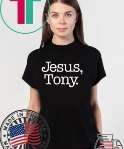 Jesus Tony original T-Shirt