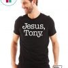 Jesus Tony Offcial T-Shirt