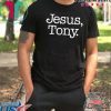 how can buy Jesus Tony T-Shirt