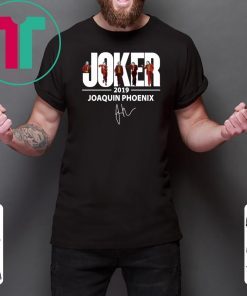 Joaquin Phoenix Joker 2019 Signature Tee Shirt