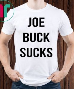 Official Joe Buck Sucks T-Shirt