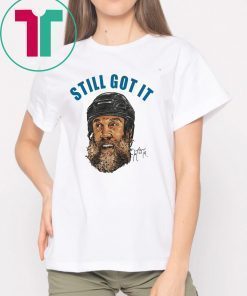 Joe Thornton - STILL GOT IT Shirt