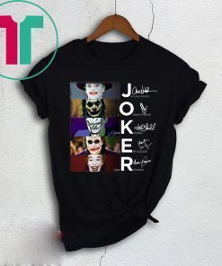 Joker all version signature shirt