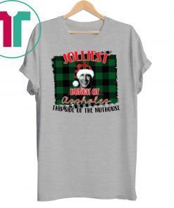 Jolliest bunch of assholes this side of the nuthouse national lampoon's christmas vacation shirt