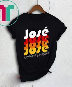Official Jose Jose Jose Shirt