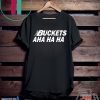 Kawhi Buckets Aha Ha Ha Shirt Limited Edition