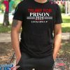 LOCK HIM UP TRUMP FOR PRISON 2020 SHIRT