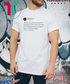 Lebron James Injustice Anywhere Shirt